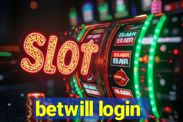 betwill login